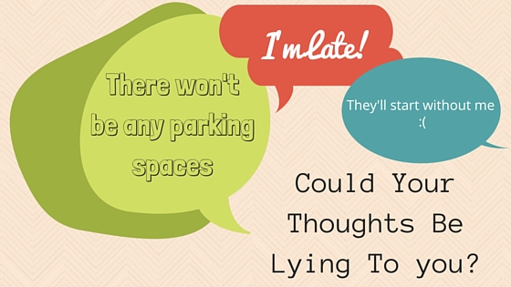 Could your thoughts be lying to you-